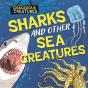 Dangerous Creatures: Sharks And Other Sea Creatures - Preview