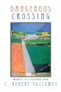 Dangerous Crossing - Preview