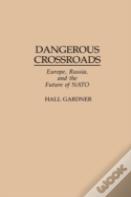 Dangerous Crossroads