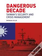 Dangerous Decade