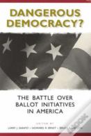 Dangerous Democracy?