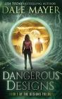 Dangerous Designs - Preview