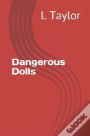 Dangerous Dolls