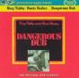 Dangerous Dub - CD - Preview