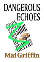 Dangerous Echoes - Preview