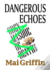 Dangerous Echoes