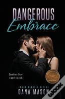 Dangerous Embrace