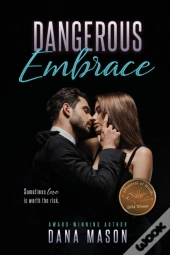 Dangerous Embrace