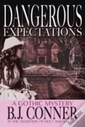 Dangerous Expectations: A Gothic Mystery