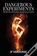 Dangerous Experiments