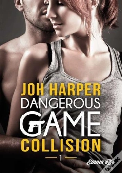 Capa do artigo Dangerous Game, T1 : Collision