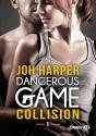 Dangerous Game, T1 : Collision - Preview
