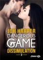 Dangerous Game, T3: Dissimulation - Preview
