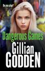 Dangerous Games - Preview