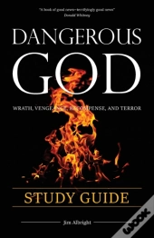Dangerous God Study Guide