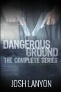 Dangerous Ground The Complete Series - Preview