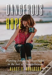 Dangerous Hope