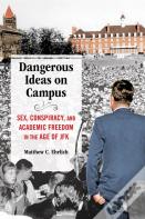 Dangerous Ideas On Campus
