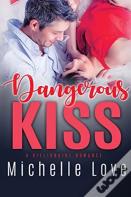 Dangerous Kiss