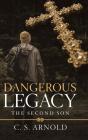 Dangerous Legacy - Preview