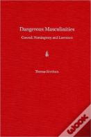 Dangerous Masculinities
