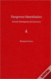 Dangerous Masculinities
