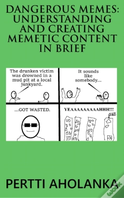 Capa do artigo Dangerous Memes: Understanding And Creating Memetic Content In Brief