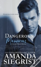 Dangerous Memories