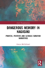 Dangerous Memory In Nagasaki - Preview