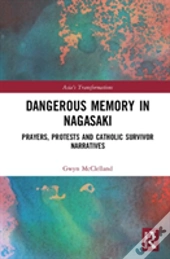 Dangerous Memory In Nagasaki
