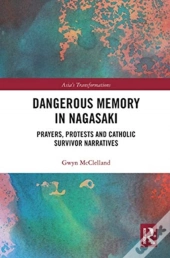 Dangerous Memory In Nagasaki