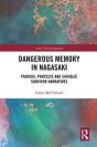 Dangerous Memory In Nagasaki - Preview