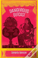 Dangerous Outcast