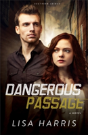 Dangerous Passage Â€“ A Novel - Preview