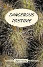 Dangerous Pastime - Preview