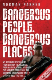 Dangerous People, Dangerous Places