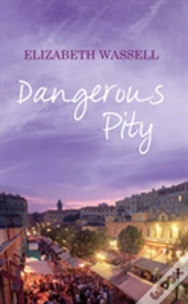 Dangerous Pity
