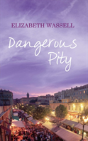 Dangerous Pity - Preview