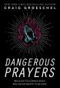 Dangerous Prayers - Preview