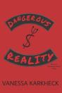 Dangerous Reality - Preview