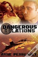 Dangerous Relations