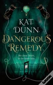 Dangerous Remedy