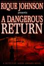 Dangerous Return - Preview