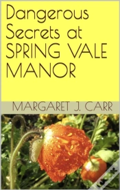 Capa do artigo Dangerous Secrets At Spring Vale Manor