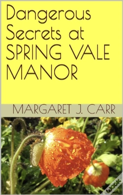 Capa do artigo Dangerous Secrets At Spring Vale Manor