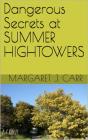 Dangerous Secrets At Summer Hightowers - Preview