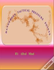 Dangerous Tactical Pressure Points