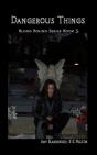 Dangerous Things (Blood Bound Book 3) - Preview