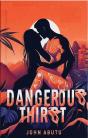 Dangerous Thirst - Preview
