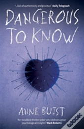 Dangerous To Know